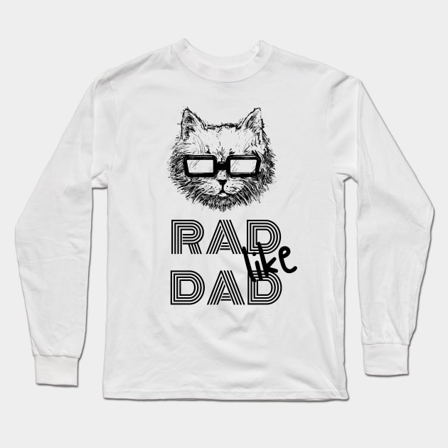 RAD LIKE DAD Long Sleeve T-Shirt by gain